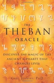 THEBAN ORACLE, THE. DISCOVER THE MAGIC OF THE ANCIENT ALPHABET THAT CHANGES LIVES
