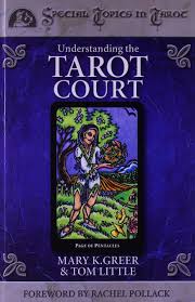 UNDERSTANDING THE TAROT COURT