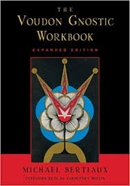VOUDON GNOSTIC WORKBOOK, THE. EXPANDED EDITION