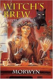 WITCH'S BREW: SECRETS OF SCENTS