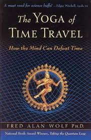 YOGA OF TIME TRAVEL, THE