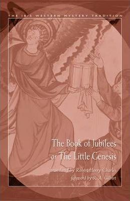 BOOK OF JUBILEES OR THE LITTLE GENESIS, THE