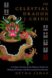 CELESTIAL DRAGON I CHING, THE
