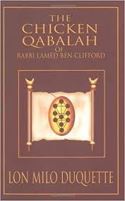CHICKEN QABALAH OF RABBI LAMED BEN CLIFFORD