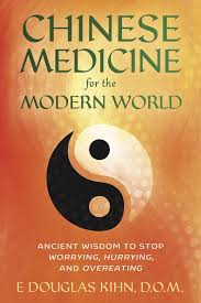 CHINESE MEDICINE FOR THE MODERN WORLD