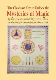 CLAVIS OR KEY TO UNLOCK THE MYSTERIES OF MAGIC, THE
