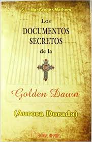DOCUMENTOS SECRETOS DE LA GOLDEN DAWN, LOS
