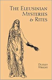 ELEUSINIAN MYSTERIES AND RITES, THE