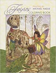 FAIRIES: PAINTINGS BY MICHAEL HAGUE COLORING BOOK