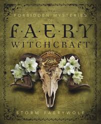 FORBIDDEN MYSTERIES OF FAERY WITCHCRAFT