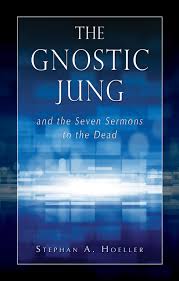 GNOSTIC JUNG AND THE SEVEN SERMONS TO THE DEAD, THE