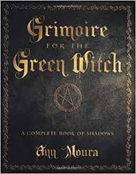 GRIMOIRE FOR THE GREEN WITCH