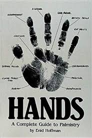 HANDS: A COMPLETE GUIDE TO PALMISTRY